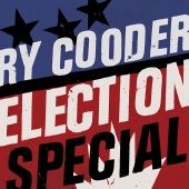 Ry Cooder - Election Special - CD - Kliknutím na obrázek zavřete