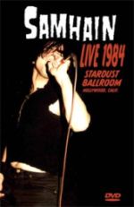 SAMHAIN - LIVE 1984 STARDUST BALLROOM - DVD - Kliknutím na obrázek zavřete