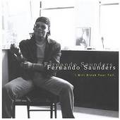 Fernando Saunders - I Will Break Your Fall - CD