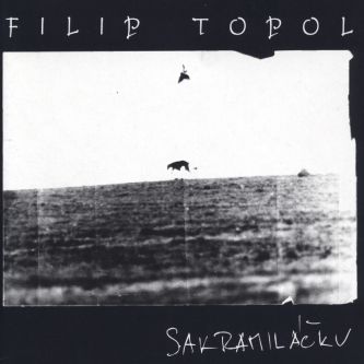 Filip Topol - Sakramiláčku - 2LP
