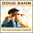Doug Sahm - San Antonio Hipster - CD - Kliknutím na obrázek zavřete