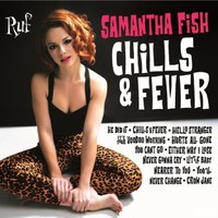 Samantha Fish - Chills & fever - CD - Kliknutím na obrázek zavřete