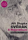 Jiří Šlupka Svěrák & Nejenblues - SALMOVSKÁ 21. 6. 2010 - DVD - Kliknutím na obrázek zavřete