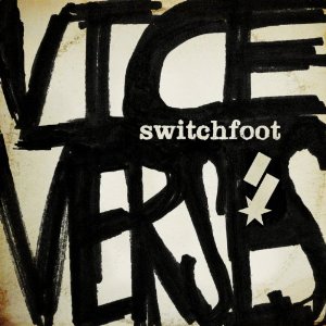 Switchfoot - Vice Verses - CD - Kliknutím na obrázek zavřete