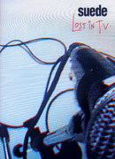 Suede - Lost In TV - DVD Region 2 - Kliknutím na obrázek zavřete
