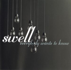 Swell ‎- Everybody Wants To Know - CD