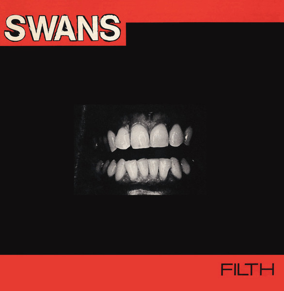 Swans - Filth (Re-mastered 2014) - 2CD - Kliknutím na obrázek zavřete