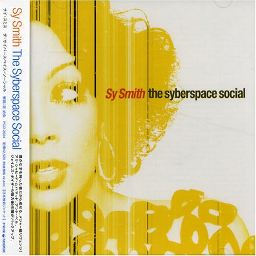 Sy Smith - The Syberspace Social (JAPAN) - CD - Kliknutím na obrázek zavřete