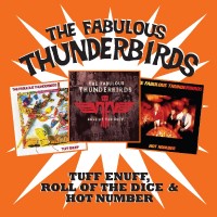 Fabulous Thunderbirds - Tuff Enuff/Roll Of The../Hot Number-2CD