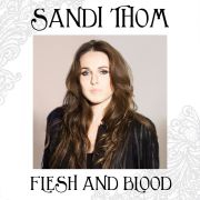 Sandi Thom - Flesh and Blood - CD - Kliknutím na obrázek zavřete