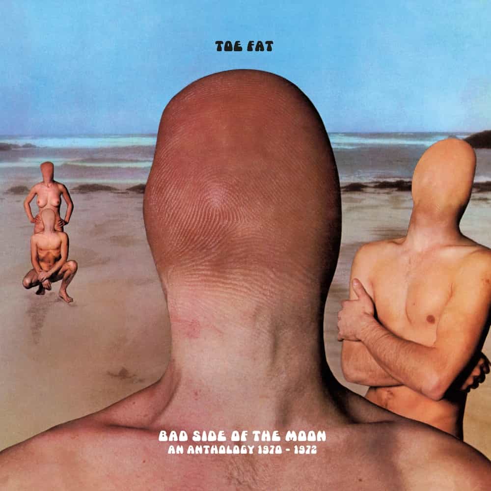 Toe Fat - Bad Side Of The Moon – An Anthology 1970-1972 - 2CD