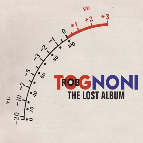 Rob Tognoni - Lost Album - CD - Kliknutím na obrázek zavřete