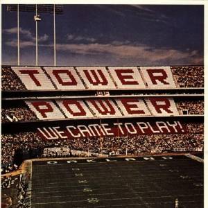 Tower Of Power - We Came To Play - CD - Kliknutím na obrázek zavřete