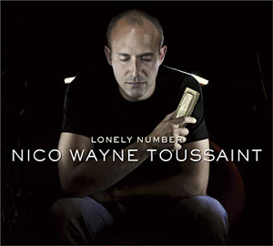 Nico Wayne Toussaint - Lonely Number - CD - Kliknutím na obrázek zavřete