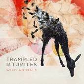 Trampled by Turtles - Wild Animals - CD - Kliknutím na obrázek zavřete