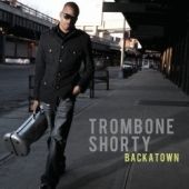 Trombone Shorty - Backatown - CD