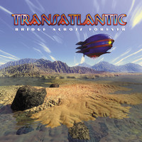 Transatlantic - Bridge Across Forever - 2LP+CD