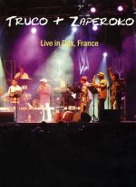 Truco & Zaperoko- Live in DAX, France - DVD