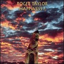 Roger Taylor - Happiness? - CD - Kliknutím na obrázek zavřete