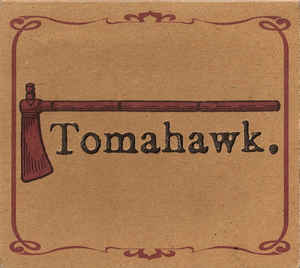 Tomahawk ‎– Tomahawk - CD