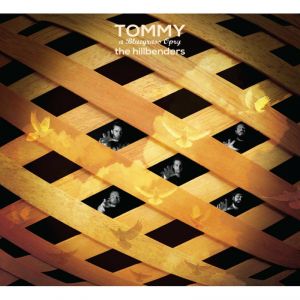 Hillbenders - Tommy: A Bluegrass Opry - CD - Kliknutím na obrázek zavřete