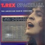Marc Bolan & T-Rex - Spaceball (The American Radio Sessions)-2CD