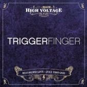 Triggerfinger - Live At High Voltage 2011 - 2CD - Kliknutím na obrázek zavřete