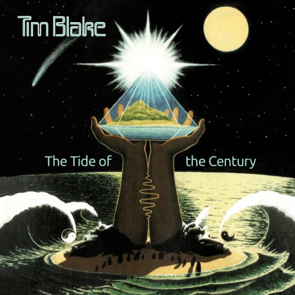 Tim Blake - The Tide Of The Century: Remastered - CD - Kliknutím na obrázek zavřete