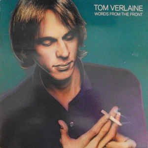 Tom Verlaine ‎– Words From The Front - LP bazar - Kliknutím na obrázek zavřete