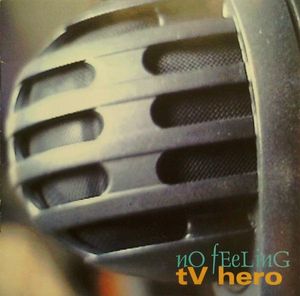 No Feeling - TV Hero - CD - Kliknutím na obrázek zavřete