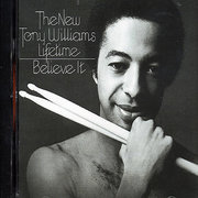 Tony Williams - Believe It - CD - Kliknutím na obrázek zavřete