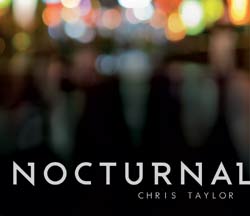 Chris Taylor - Nocturnal - CD - Kliknutím na obrázek zavřete
