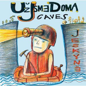 UZ JSME DOMA - CAVES - CD - Kliknutím na obrázek zavřete