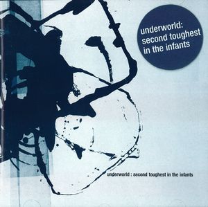 Underworld - Second Toughest In The Infants - CD - Kliknutím na obrázek zavřete