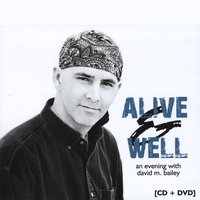 David M. Bailey - Alive & Well - CD+DVD - Kliknutím na obrázek zavřete