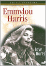 Emmylou Harris - Love hurts - DVD - Kliknutím na obrázek zavřete