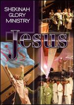 Shekinah Glory Ministry - Jesus - DVD - Kliknutím na obrázek zavřete