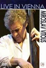 Miroslav Vitous - Live in Vienna - DVD - Kliknutím na obrázek zavřete