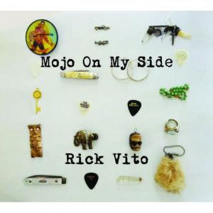 Rick Vito - Mojo On My Side - CD - Kliknutím na obrázek zavřete