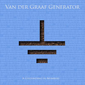 Van Der Graaf Generator - A Grounding in Numbers - CD