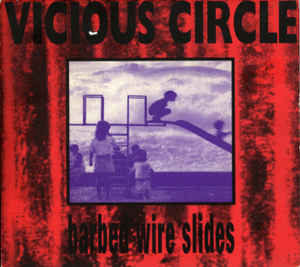 Vicious Circle ‎– Barbed Wire Slides - CD - Kliknutím na obrázek zavřete