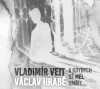 Vladimír Veit - A KDYBYCH UŽ MĚL UMŘÍT - CD