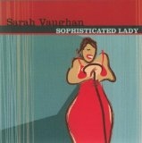 Sarah Vaughan - Sophisticated Lady - CD - Kliknutím na obrázek zavřete