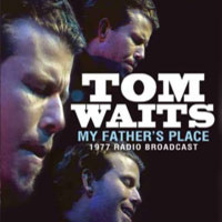 Tom Waits - My Fathers Place - CD - Kliknutím na obrázek zavřete