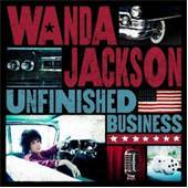 Wanda Jackson - Unfinished Business - CD - Kliknutím na obrázek zavřete