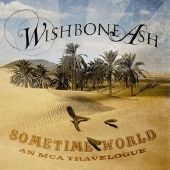 Wishbone Ash - Sometime World: An MCA Travelogue - 2CD - Kliknutím na obrázek zavřete