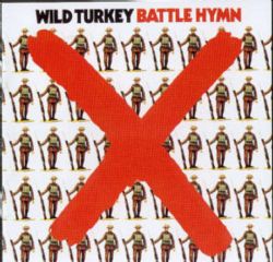 Wild Turkey - Battle Hymn: Remastered - CD