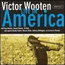 Victor Wooten - Live in America - 2CD - Kliknutím na obrázek zavřete