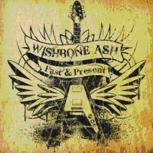 Wishbone Ash - Past & Present - 2CD - Kliknutím na obrázek zavřete