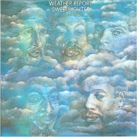 Weather Report - Sweetnighter - CD - Kliknutím na obrázek zavřete